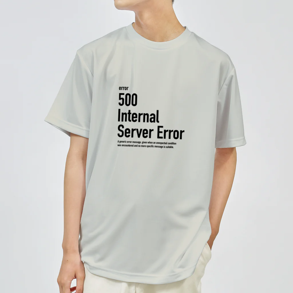 kengochiの500 Internal Server Error ドライTシャツ