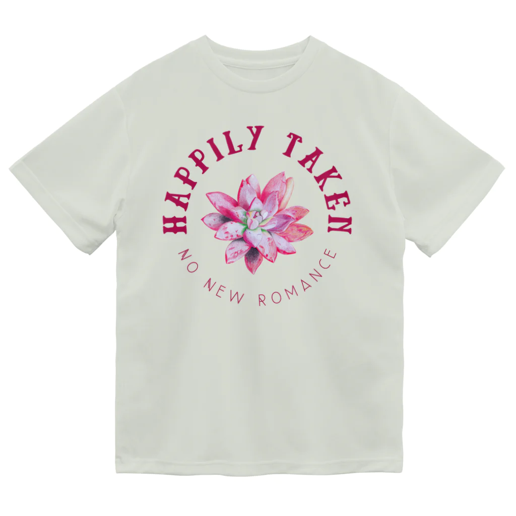 chataro123のHappily Taken: No New Romance Dry T-Shirt