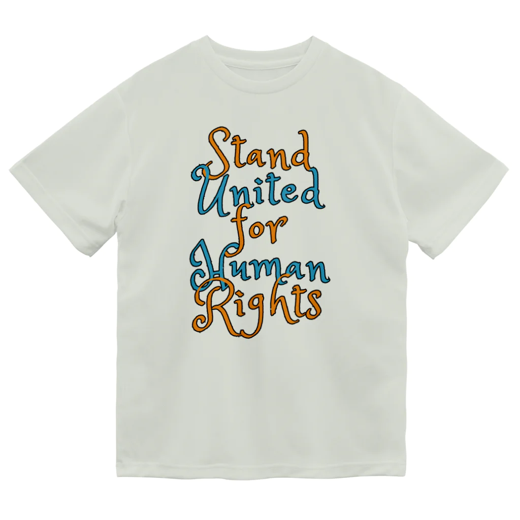 chataro123のStand United for Human Rights Dry T-Shirt