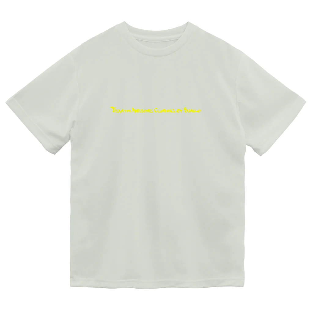 eVerY dAY,CHeAT dAY!の素晴らしい登山チーム「タコス」 Dry T-Shirt