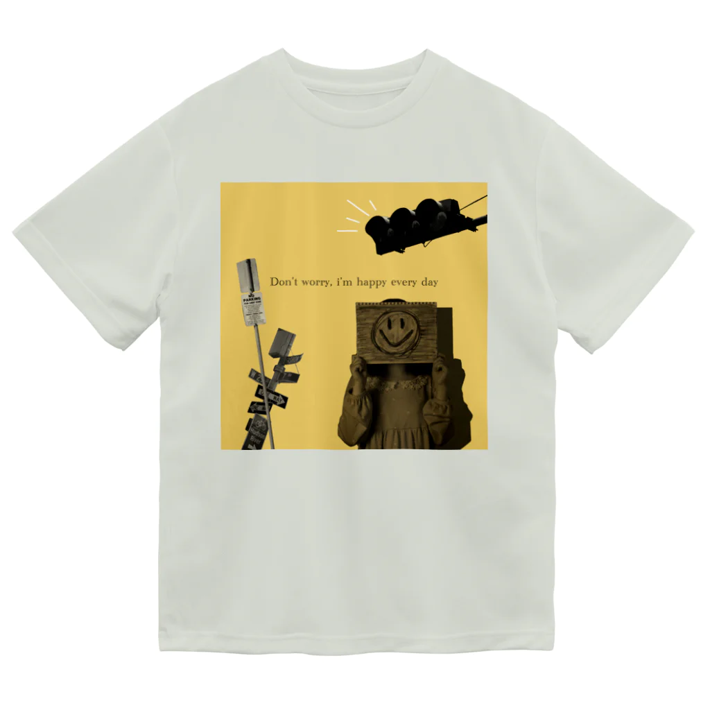 Jackalope Houseの私は毎日幸せだよ Dry T-Shirt