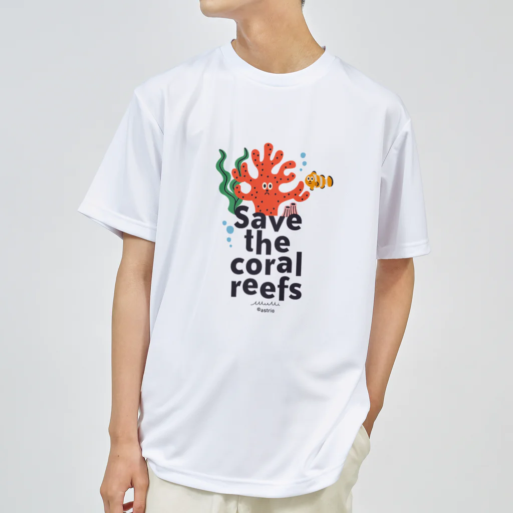 Astrio SUZURI店のSAVE the Coral Reefsサンゴを守ろう ドライTシャツ