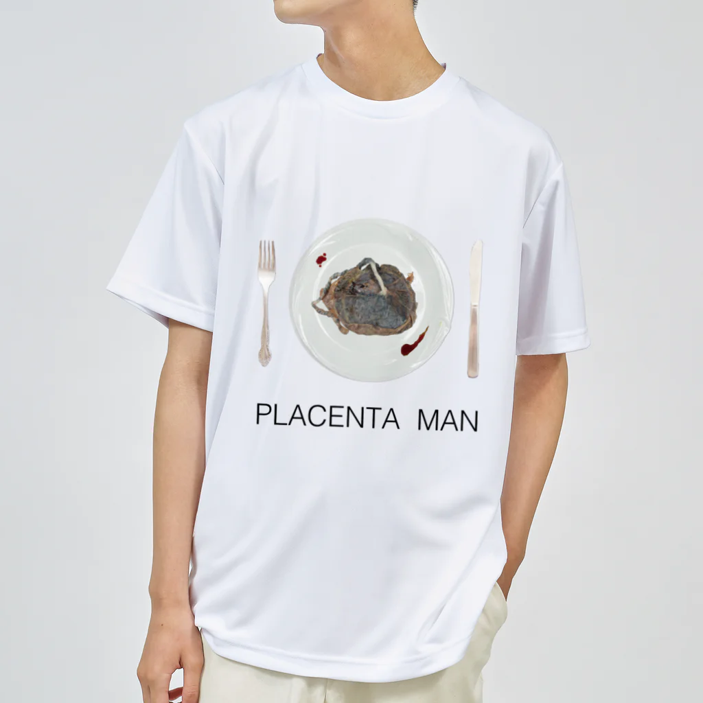 胎盤食べまくりすすり喰いマンのPLACENTA MAN ドライTシャツ