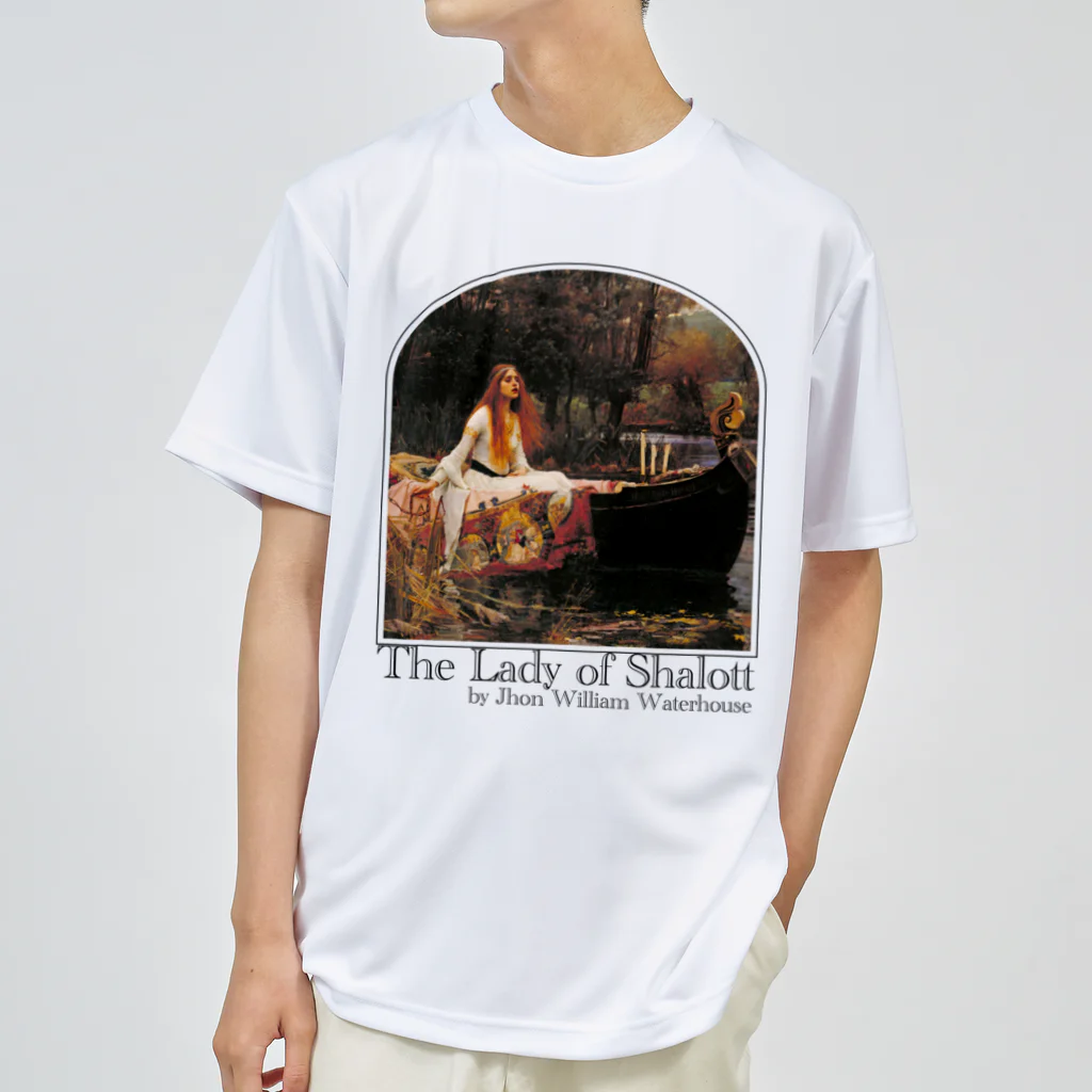 MUGEN ARTのシャロットの女（シャロット姫）　The Lady of Shalott　ジョン・ウィリアム・ウォーターハウス Dry T-Shirt