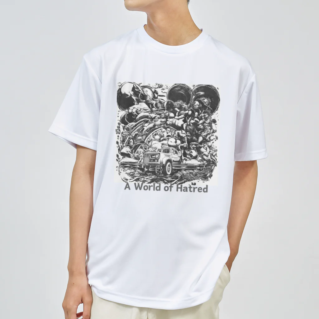 yumekauのA World of Hatred Dry T-Shirt