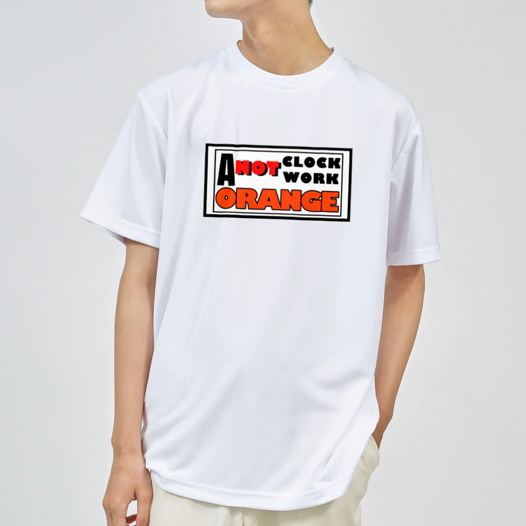 isseibd5のA not clockwork orange Dry T-Shirt