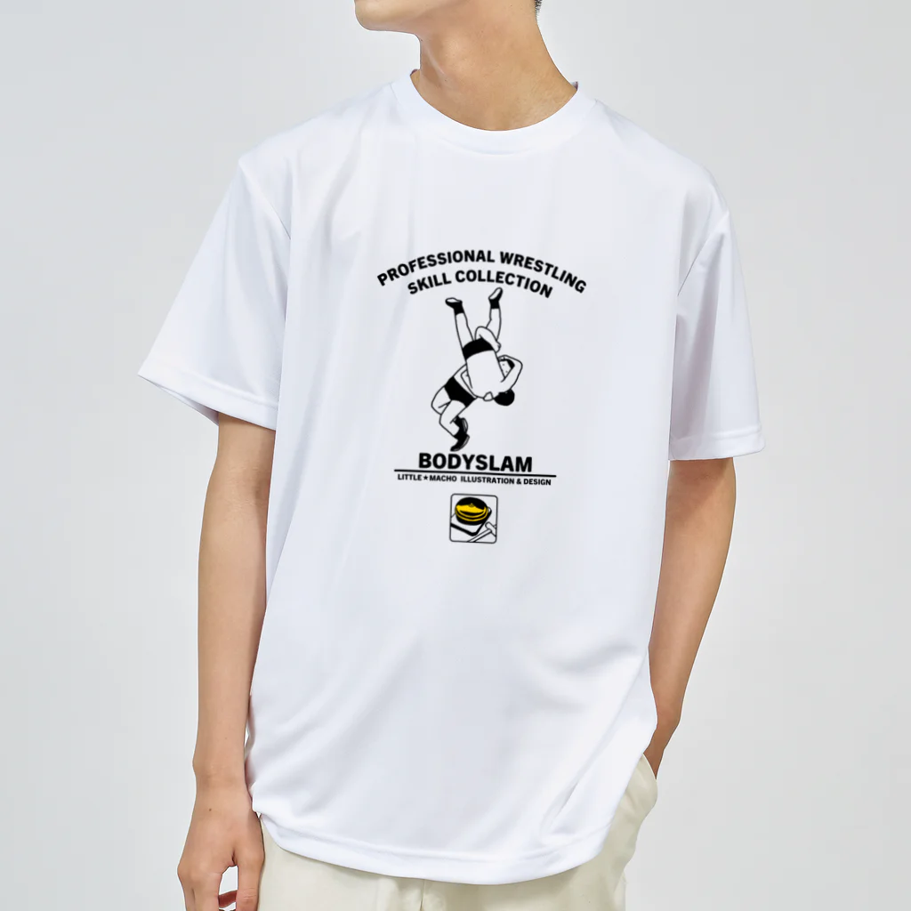 Little Machoのボディスラム Dry T-Shirt