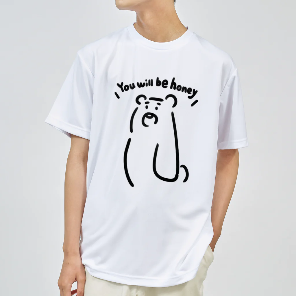 宇宙怪獣ぐみshopのYou will be honey…．bear ドライTシャツ