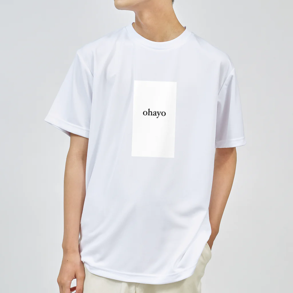 Ohayo!のOhayo(おはよう) Dry T-Shirt