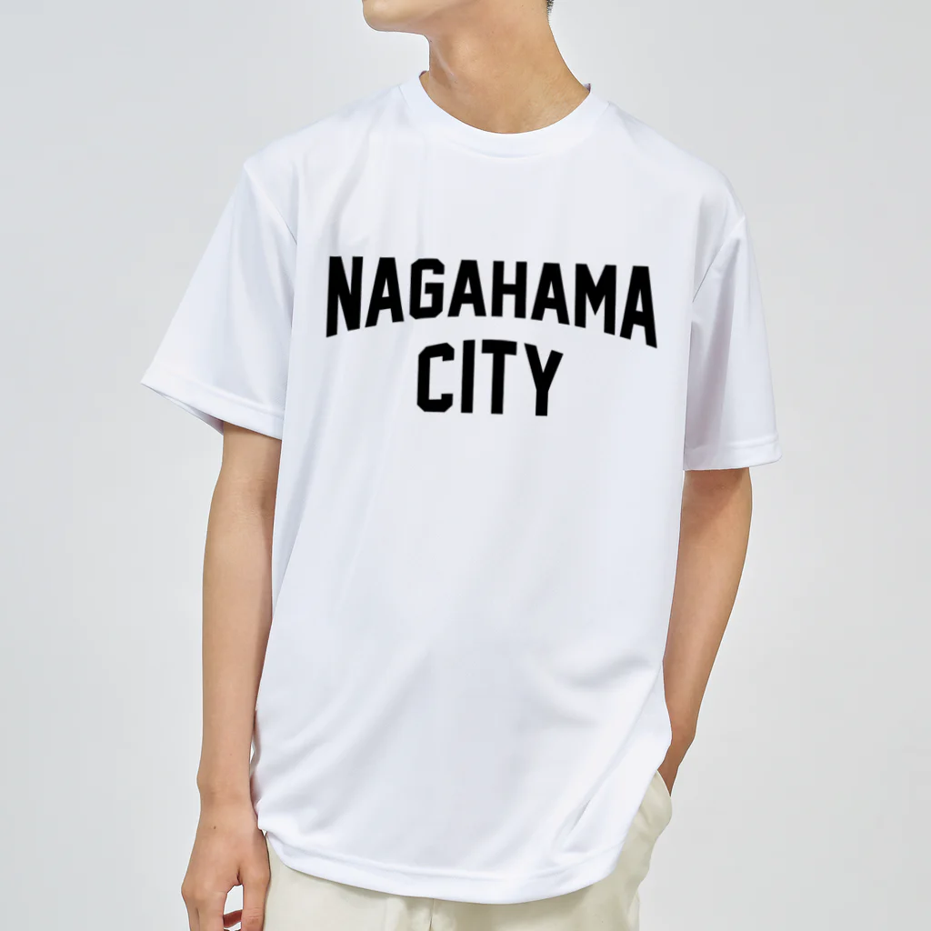 JIMOTOE Wear Local Japanの長浜市 NAGAHAMA CITY Dry T-Shirt