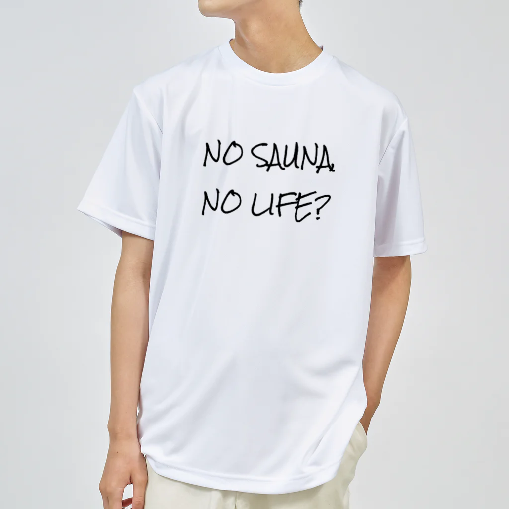 Sauna LinkのNO SAUNA NO LIFE? ドライTシャツ