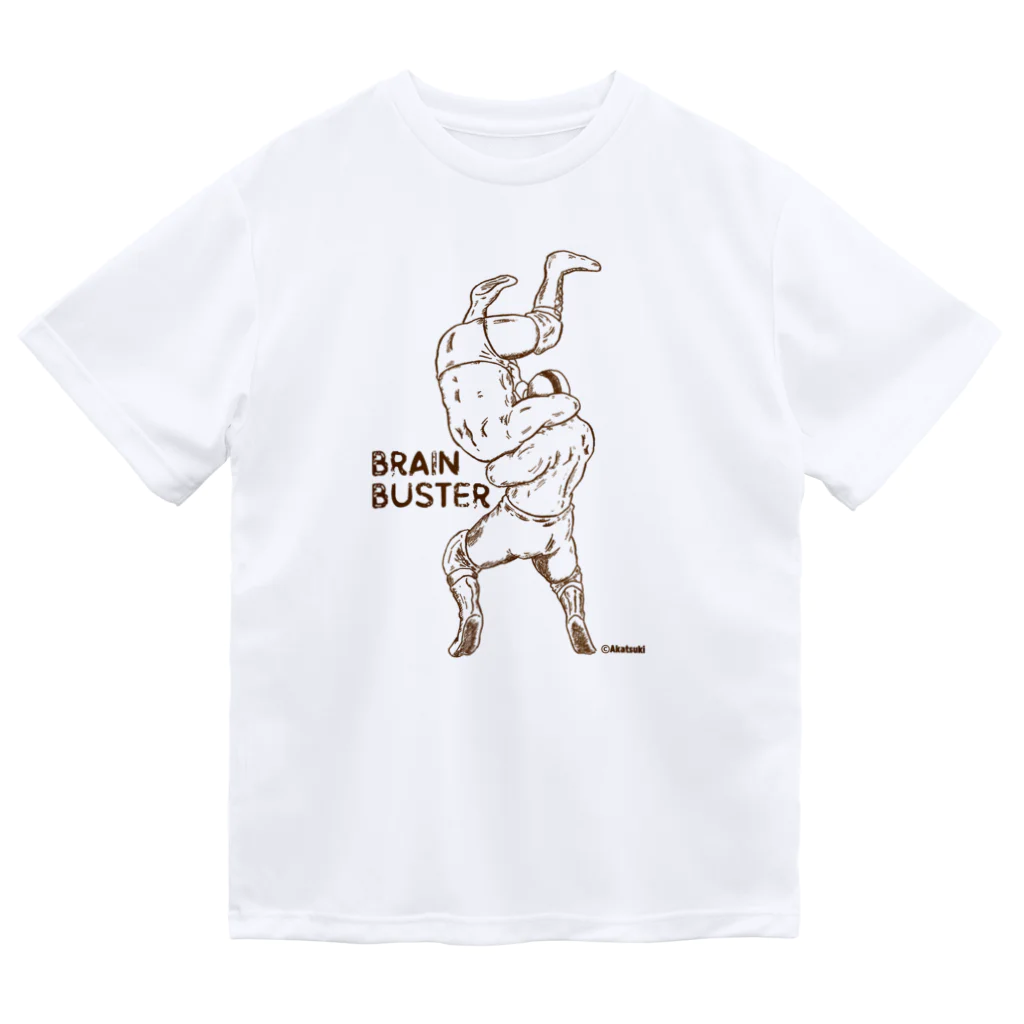 アカツキ@味のプロレスのBRAIN BUSTER ドライTシャツ