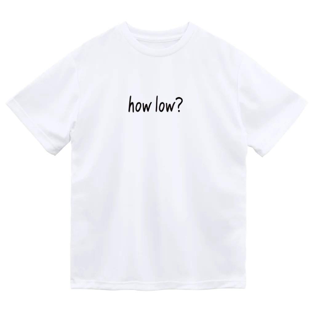 ユメデマデのhow low? ドライTシャツ