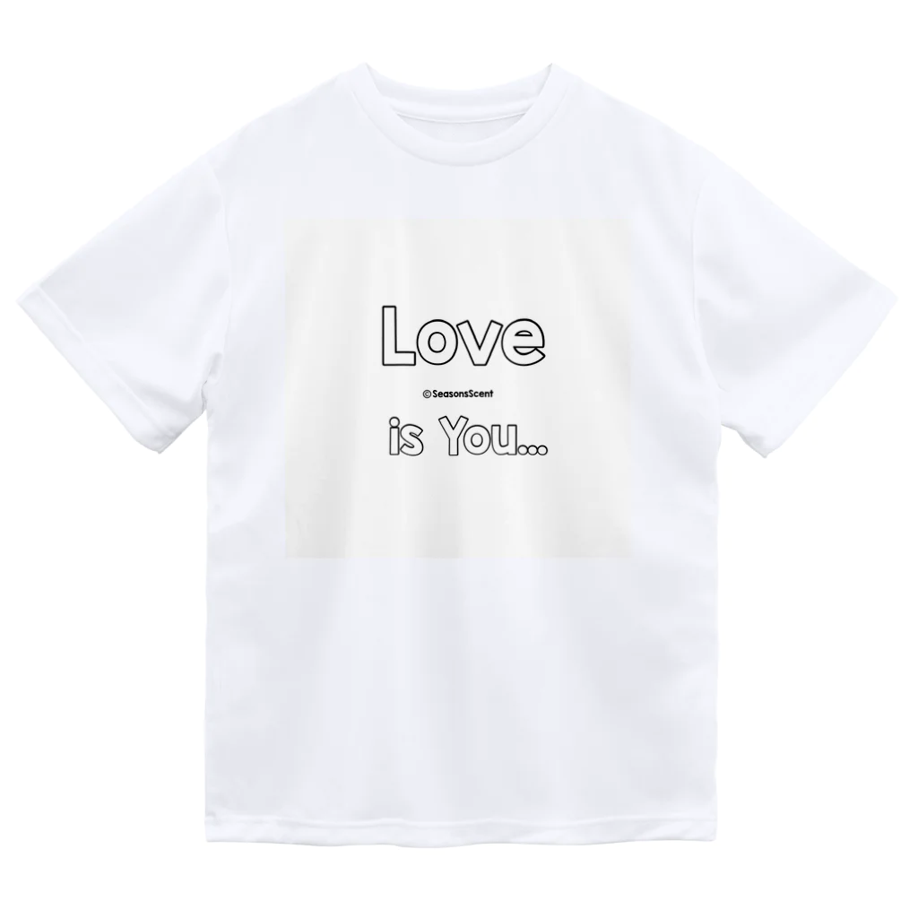 SeasonsScent のLove is You Dry T-Shirt