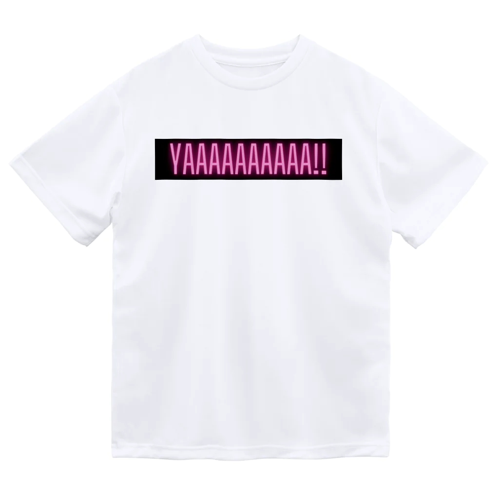 幸運を呼ぶ幸せ丸出しショップのYAAAAAAAAAA!!グッズ ドライTシャツ