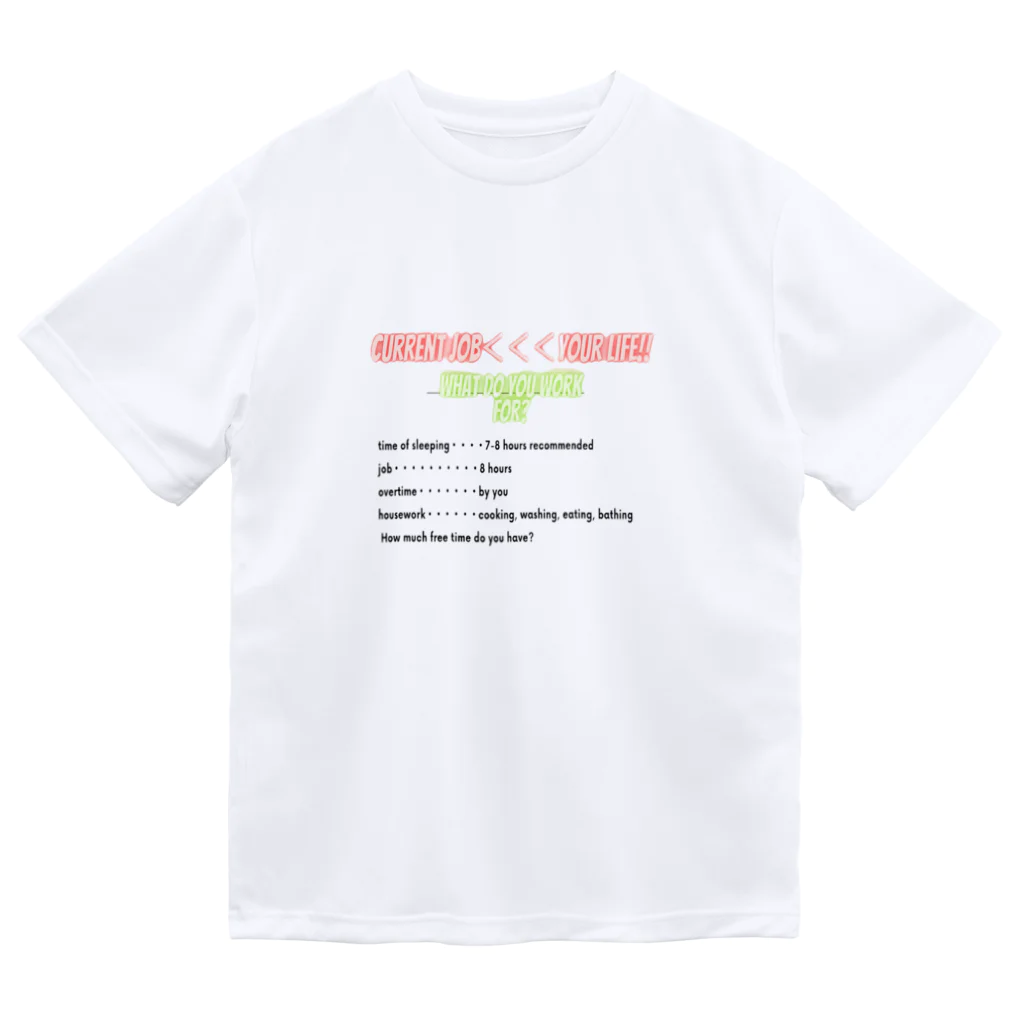 ラオタ監督のyour daily life time「あなたの日常の時間」 Dry T-Shirt