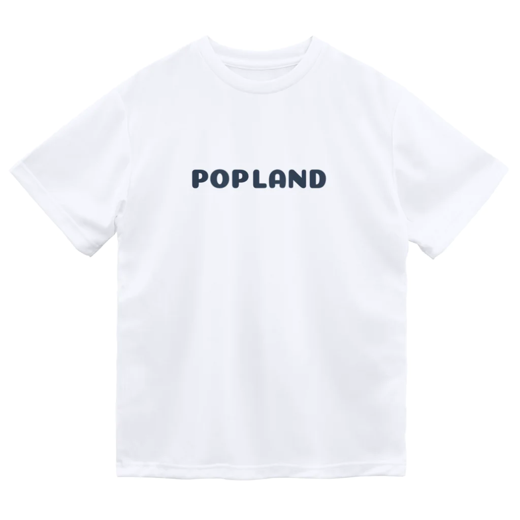 [公式]Poplandストア - なにげない日常にワクワクをのPOPLANDロゴ Dry T-Shirt