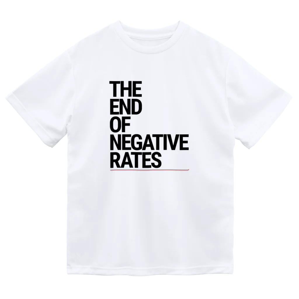 Activeindex( ˘ω˘)のThe End of Negative Rates ドライTシャツ