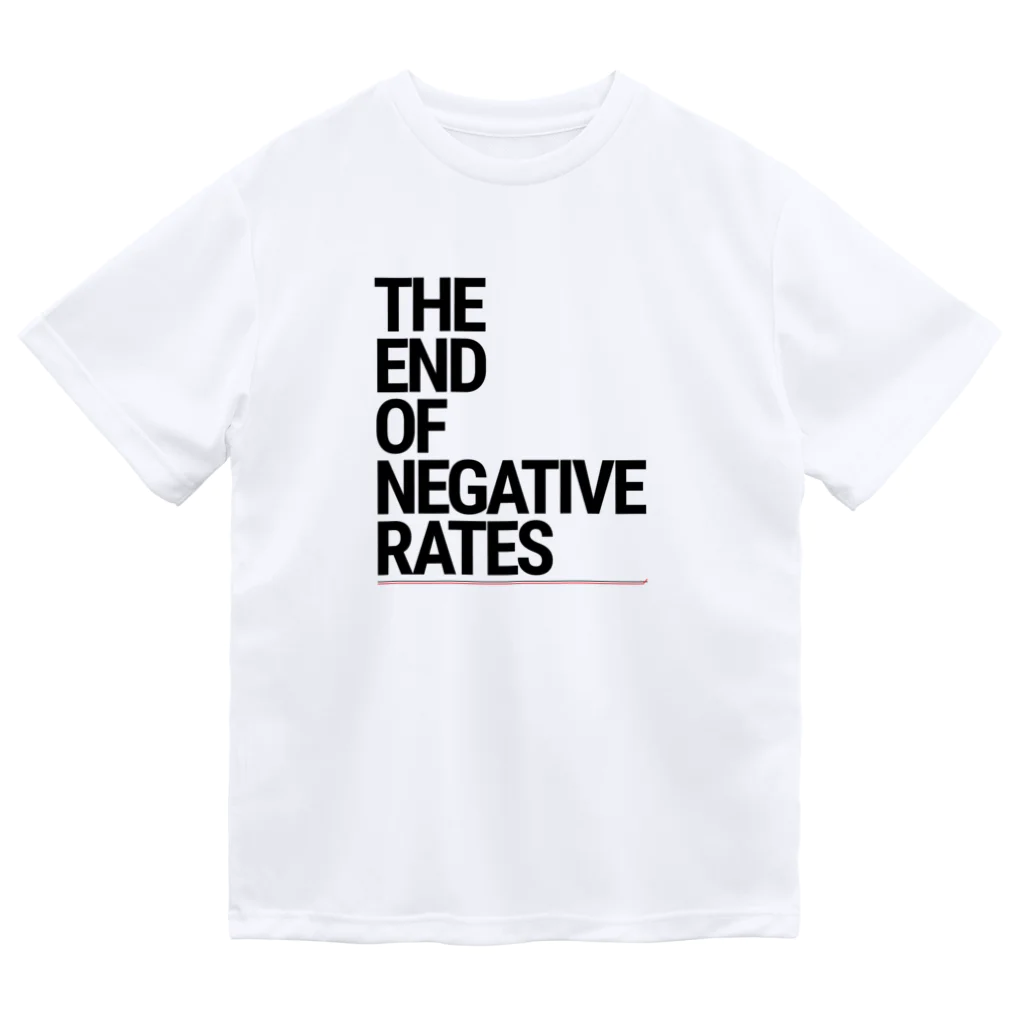 Activeindex( ˘ω˘)のThe End of Negative Rates Dry T-Shirt