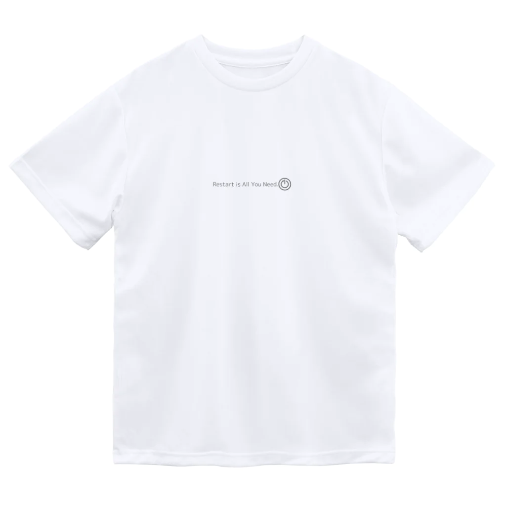 Restart is All You Need.の【エラー・再起動】Restart is All You Need. Dry T-Shirt