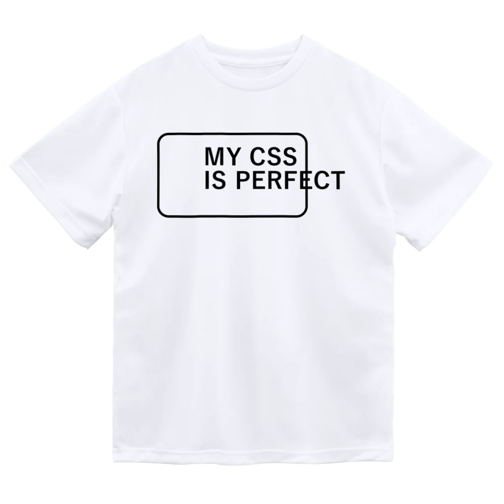 FUNNY JOKESのMY CSS IS PERFECT-CSS完全に理解した-英語バージョンロゴ Dry T-Shirt