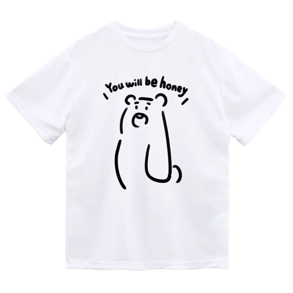 宇宙怪獣ぐみshopのYou will be honey…．bear ドライTシャツ