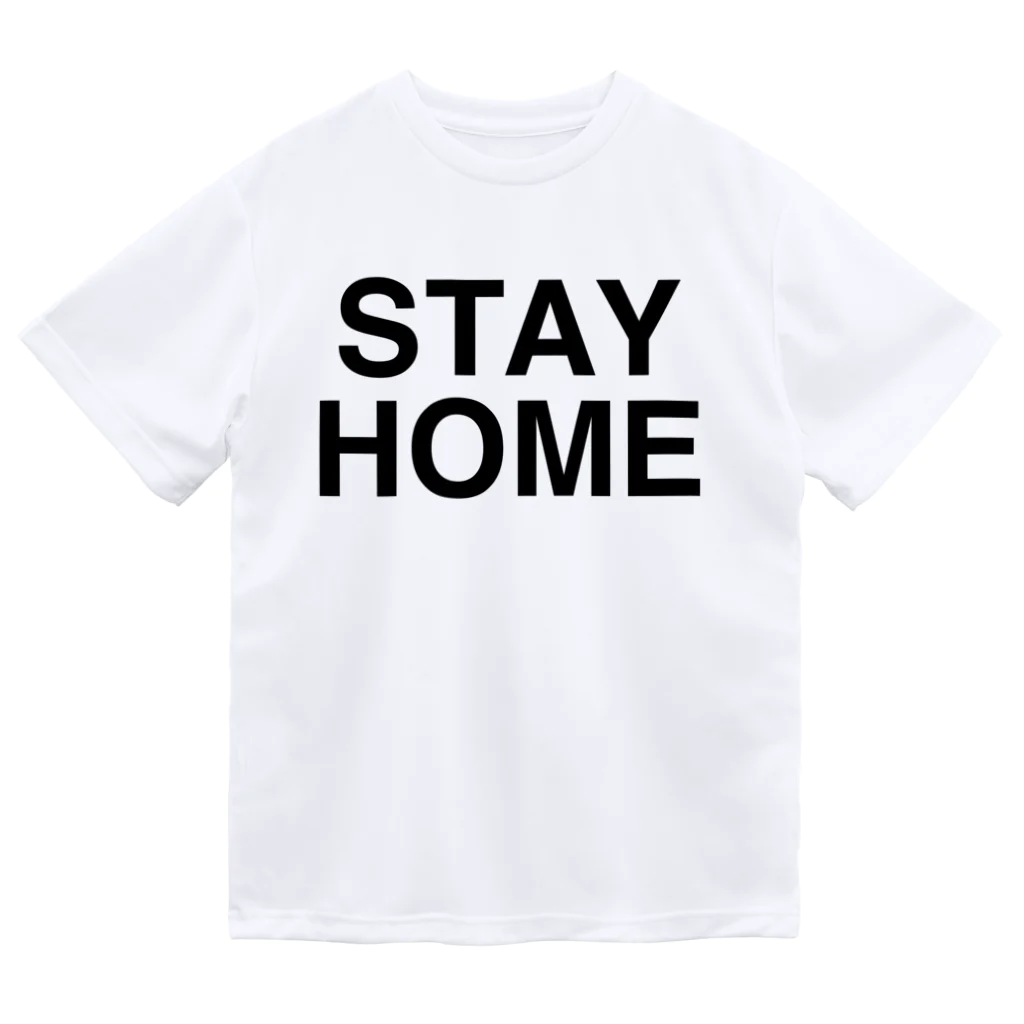 TOKYO LOGOSHOP 東京ロゴショップのSTAY HOME-ステイホーム- Dry T-Shirt