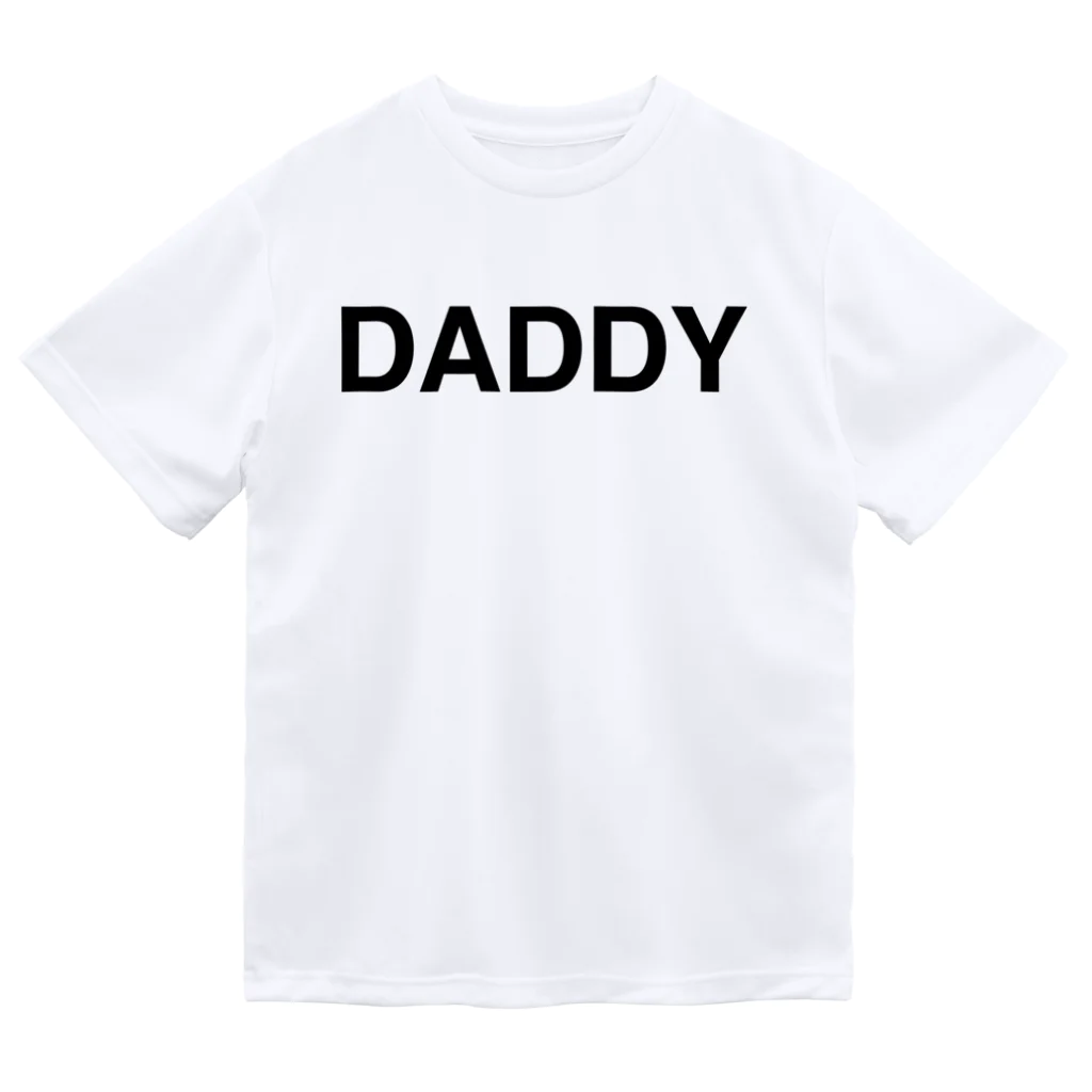 TOKYO LOGOSHOP 東京ロゴショップのDADDY-ダディ- ドライTシャツ