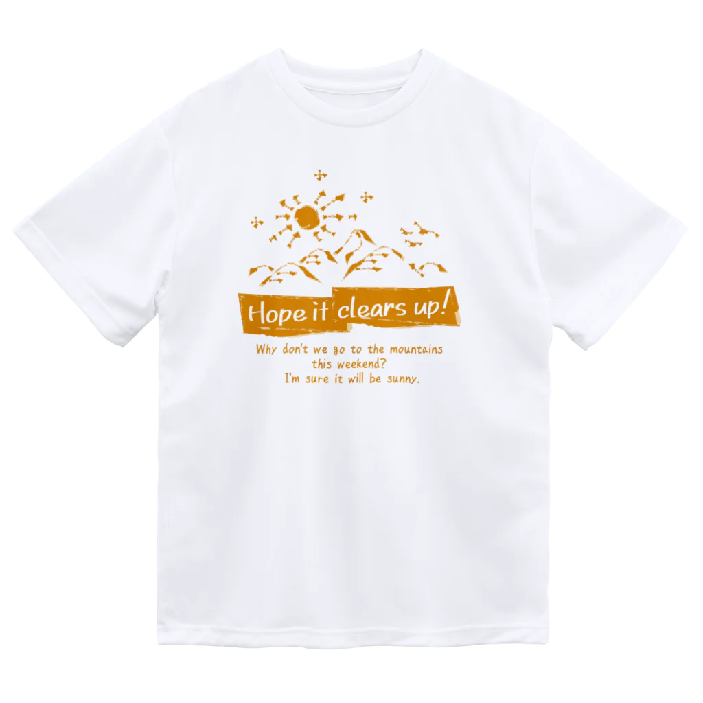 go campingのHope it clears up! ドライTシャツ