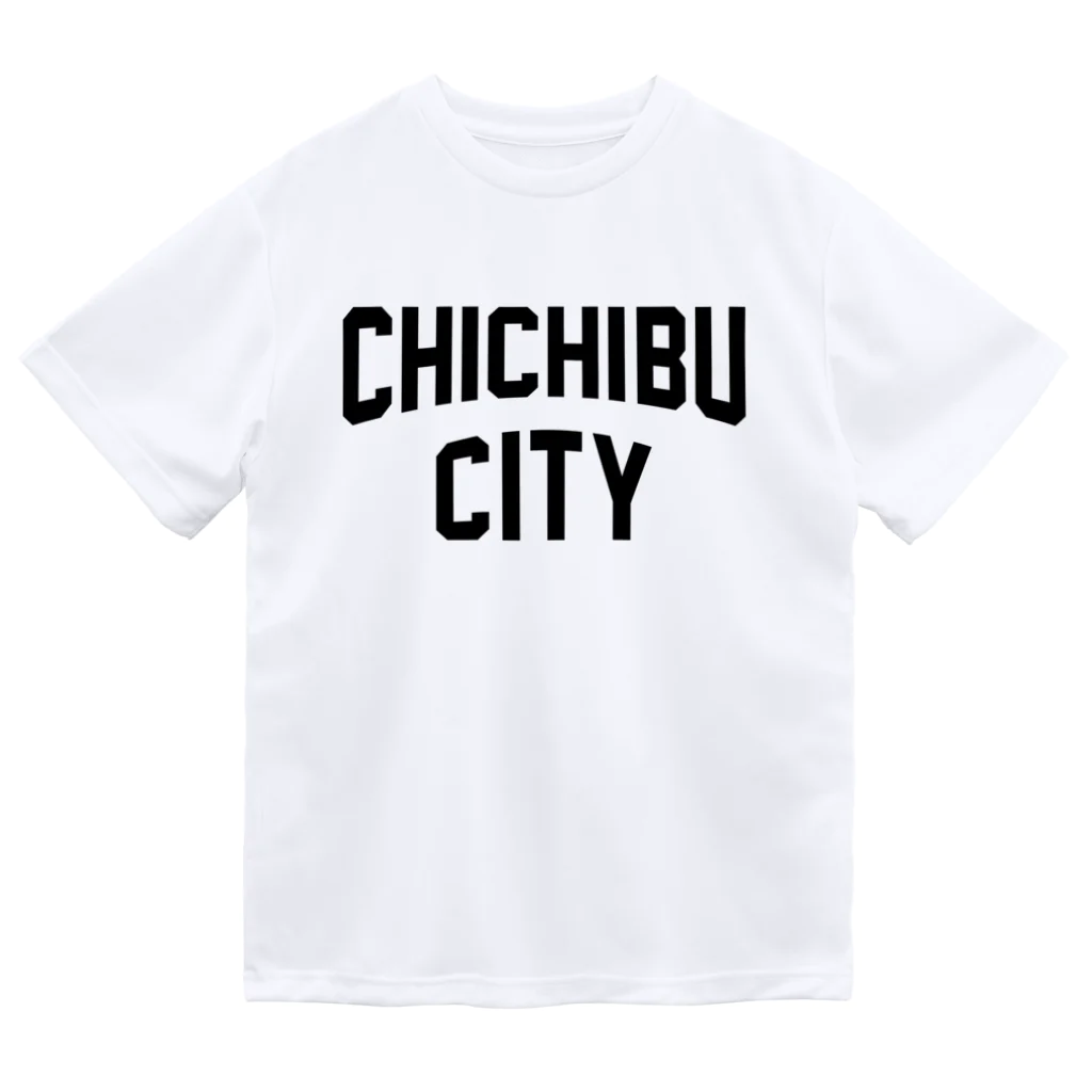 JIMOTOE Wear Local Japanの秩父市 CHICHIBU CITY Dry T-Shirt