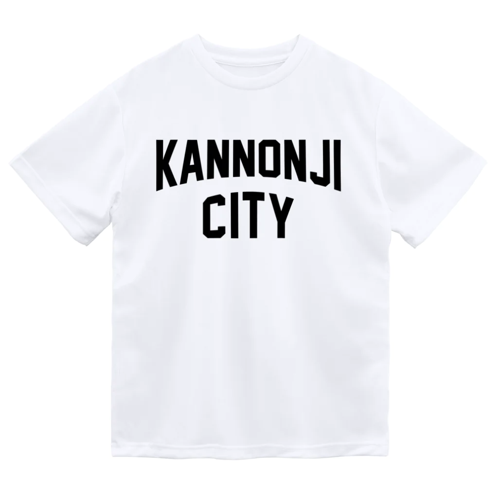 JIMOTOE Wear Local Japanの観音寺市 KANNONJI CITY Dry T-Shirt