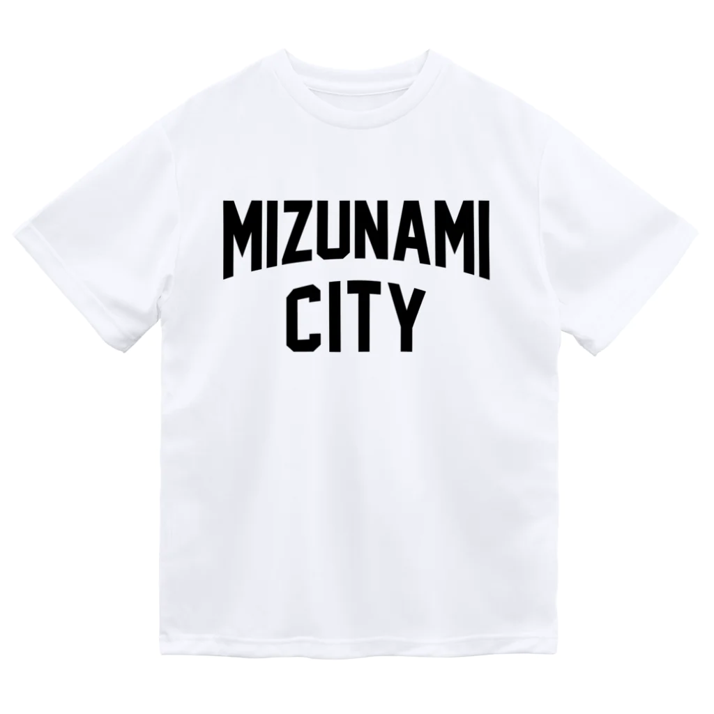 JIMOTOE Wear Local Japanの瑞浪市 MIZUNAMI CITY Dry T-Shirt