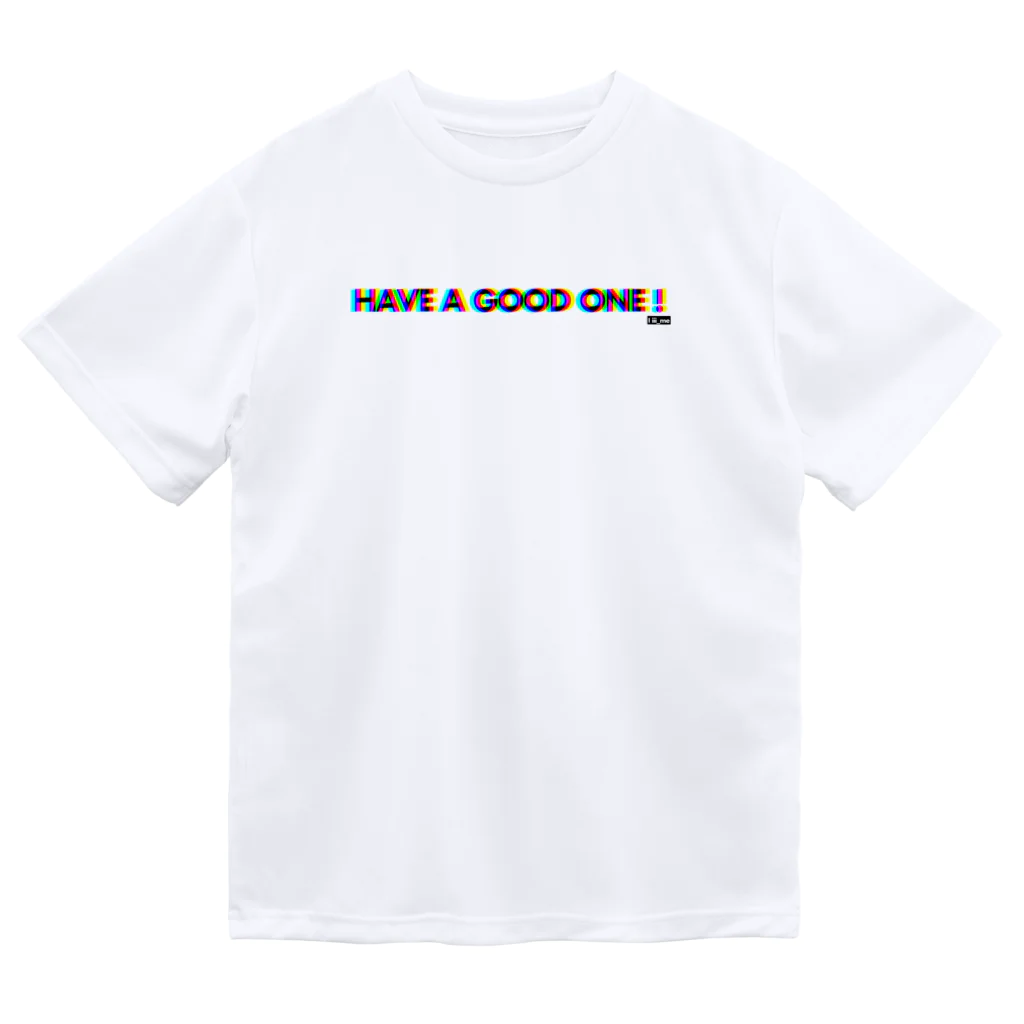 i lll_meのドライなよい一日を！T/HAVE A GOOD ONE dry T-shirt Dry T-Shirt