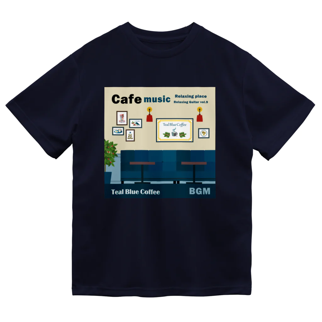 Teal Blue CoffeeのCafe music - Relaxing place - ドライTシャツ