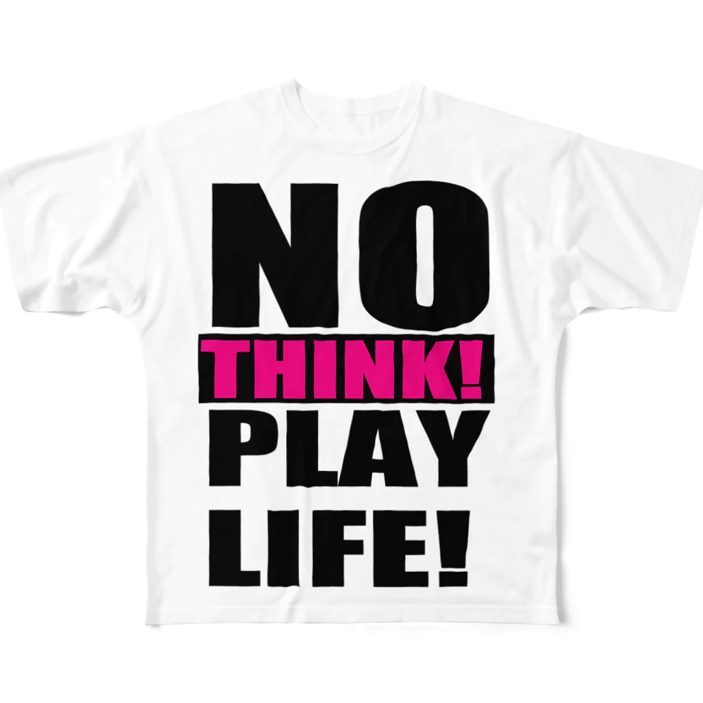 ダイの冒険雑貨店のNO THINK! PLAY LIFE! All-Over Print T-Shirt