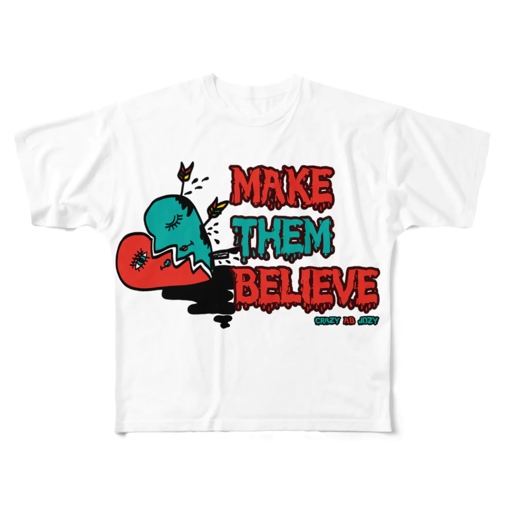 CRAZY AB JOZYのmake them believe フルグラフィックTシャツ