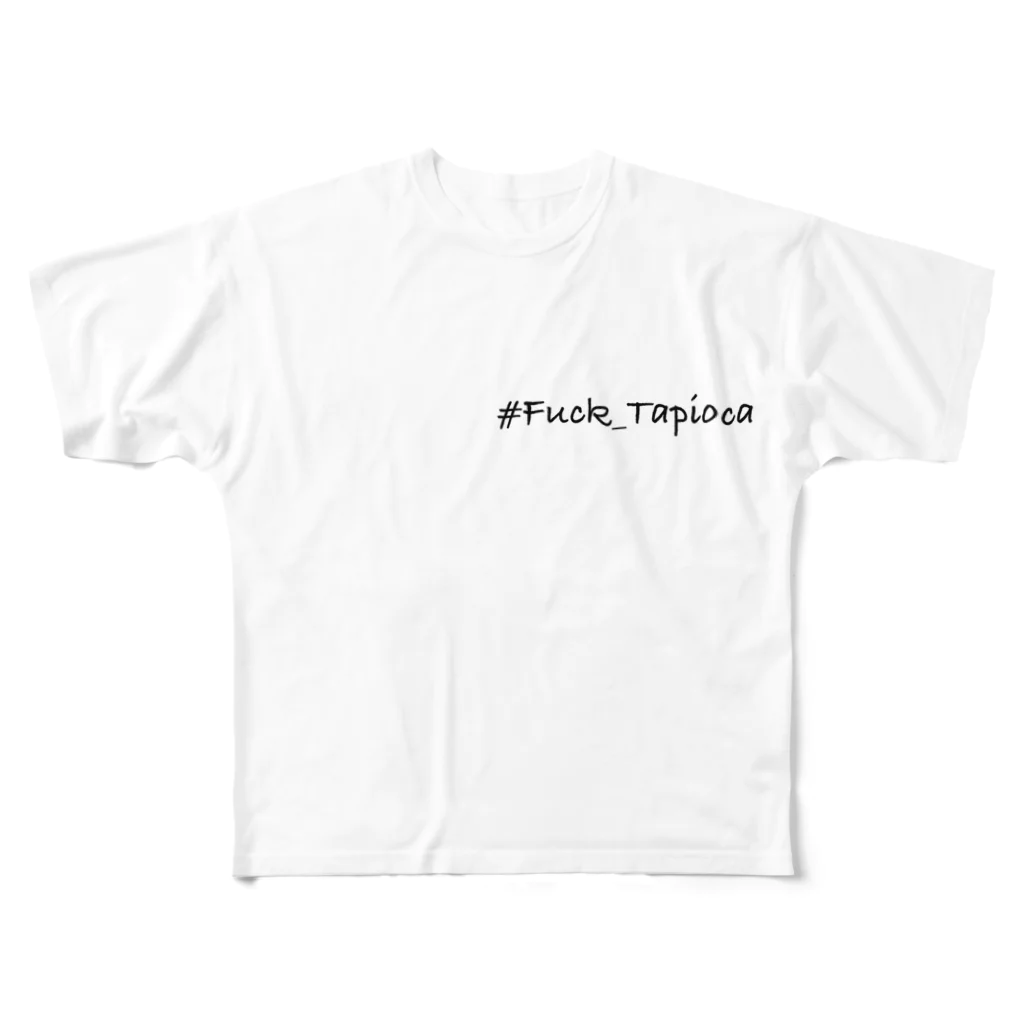 Messi Shopの#Fuck_Tapioca_White フルグラフィックTシャツ
