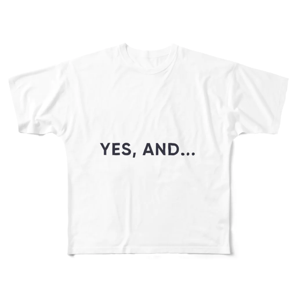 makkkyのYes, and... フルグラフィックTシャツ