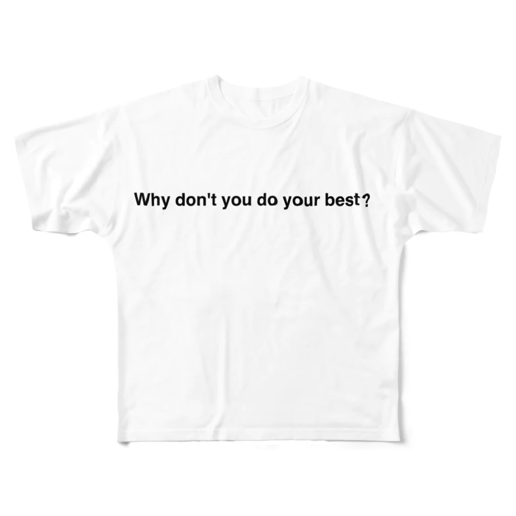 Juli MeerのWhy don't you do your best? フルグラフィックTシャツ