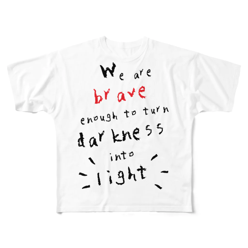 @mamma_miiiiaのWe are brave enough to turn darkness into light フルグラフィックTシャツ