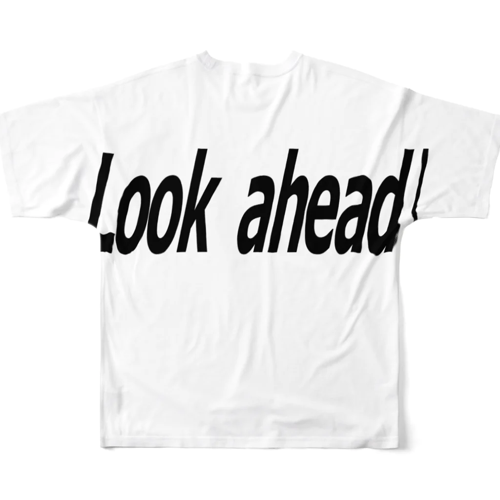 目黒 しおりグッズショップの「Look ahead!(前を見ろ！)」 フルグラフィックTシャツの背面