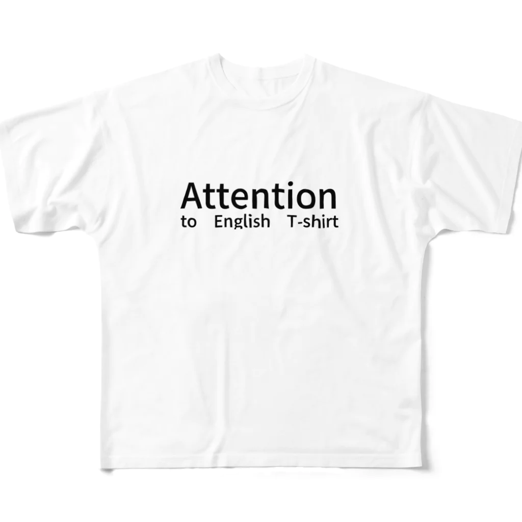 edako5のAttention to　 English　 T-shirt    フルグラフィックTシャツ フルグラフィックTシャツ