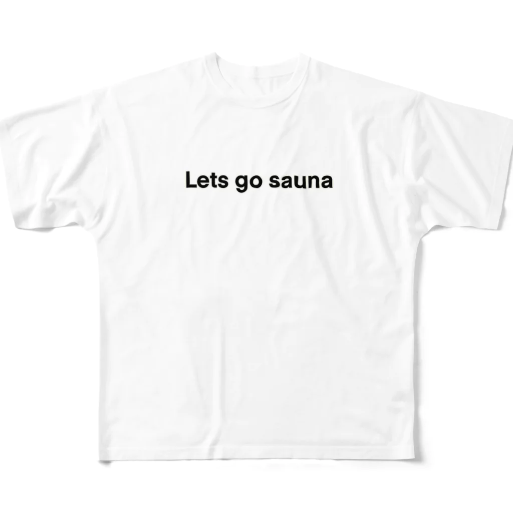 Lets go sauna サウ公/サウナーのLets go sauna/レッツゴーサウナ(黒ロゴ白ふち) フルグラフィックTシャツ