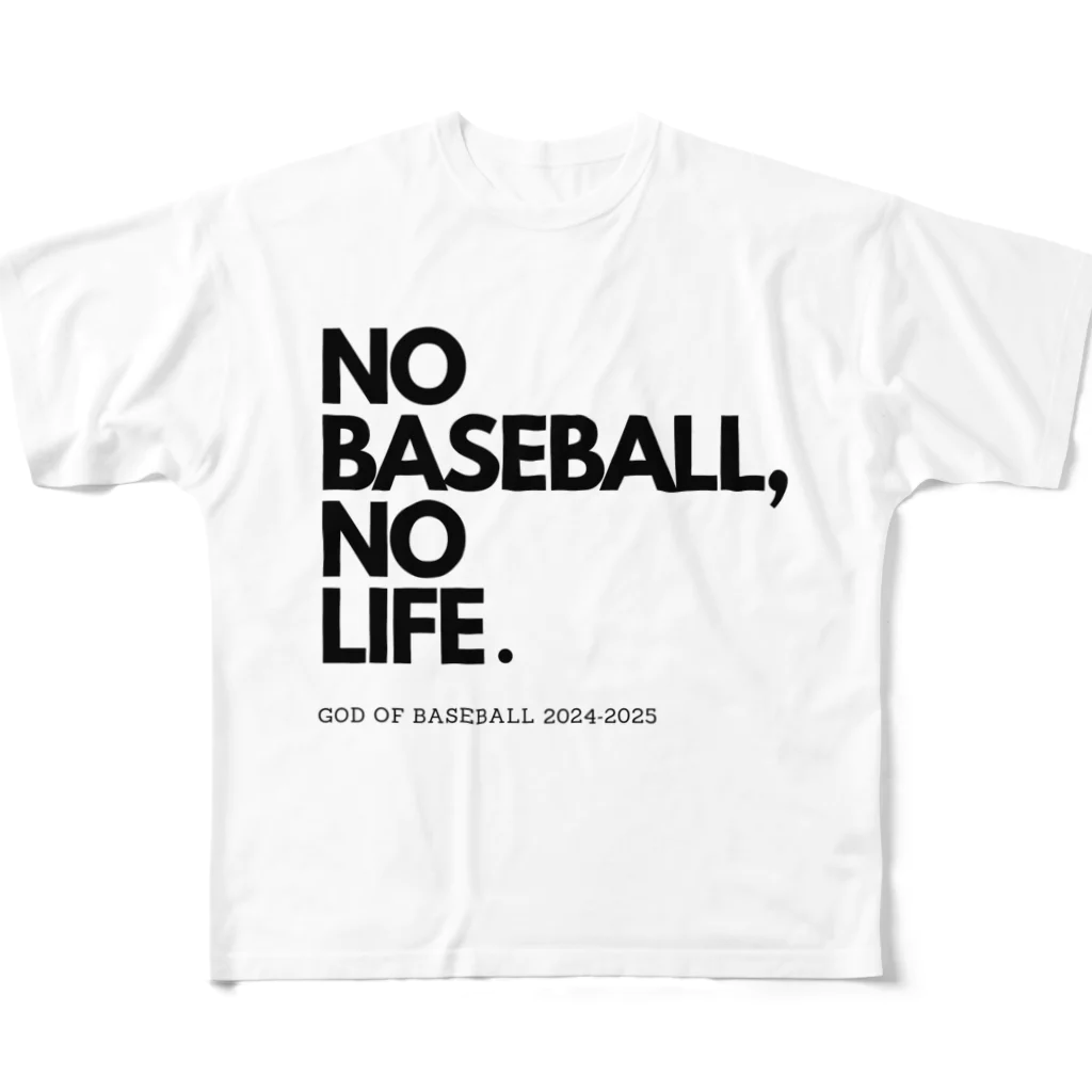 No Baseball , No Life.のNO BASEBALL , NO LIFE . ～ 野球の神様 ～ フルグラフィックTシャツ
