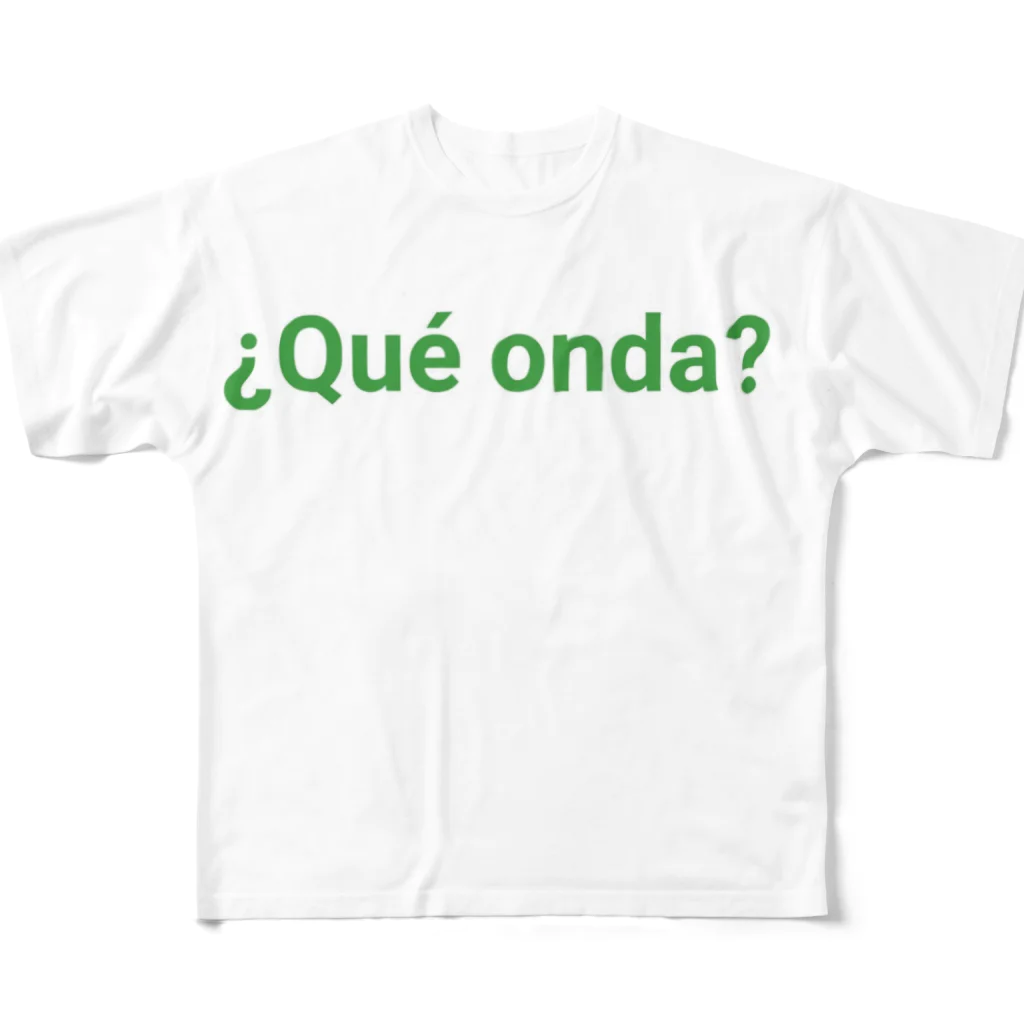 ラテン系和訳 Traducción de músicaの¿Qué onda? メキシコのスペイン語 フルグラフィックTシャツ