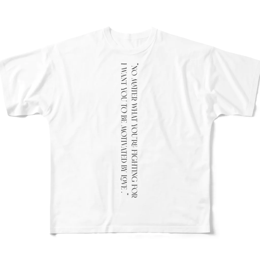 MONETのNo matter what you fight for, it is better if love is why.  フルグラフィックTシャツ