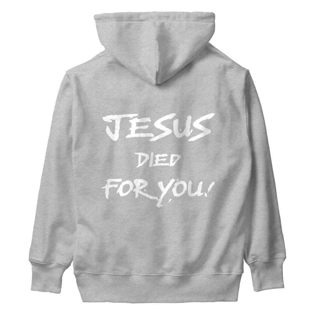 シャロームのバックプリント　白文字　JESUS DIED FOR YOU!  Heavyweight Hoodie