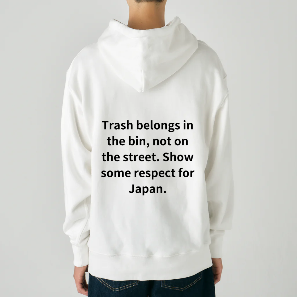 ミラくまのTrash belongs in the bin, not on the street. Show some respect for Japan. ヘビーウェイトパーカー