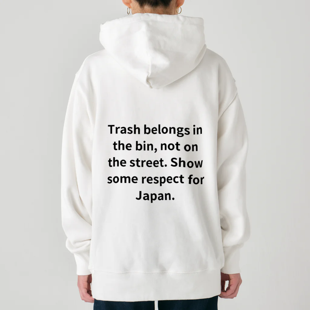 ミラくまのTrash belongs in the bin, not on the street. Show some respect for Japan. ヘビーウェイトパーカー