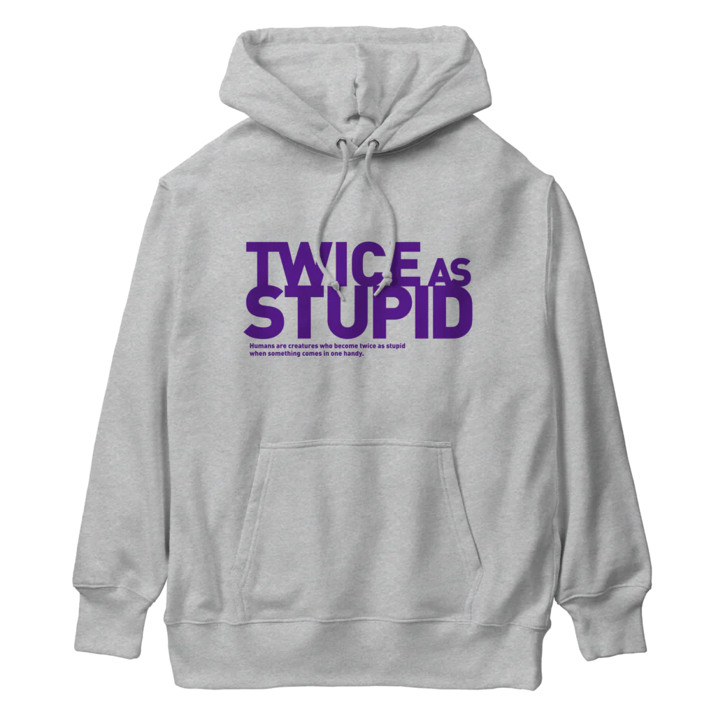 so nice Things.のTWICE AS STUPID Heavyweight Hoodie